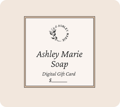 Ashley Marie Soap Gift Cards