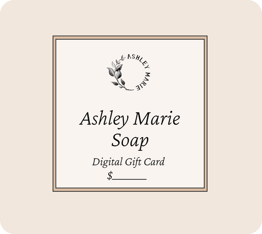 Ashley Marie Soap Gift Cards